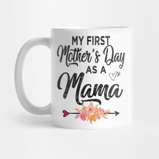 My first mothers day as a mama Mug